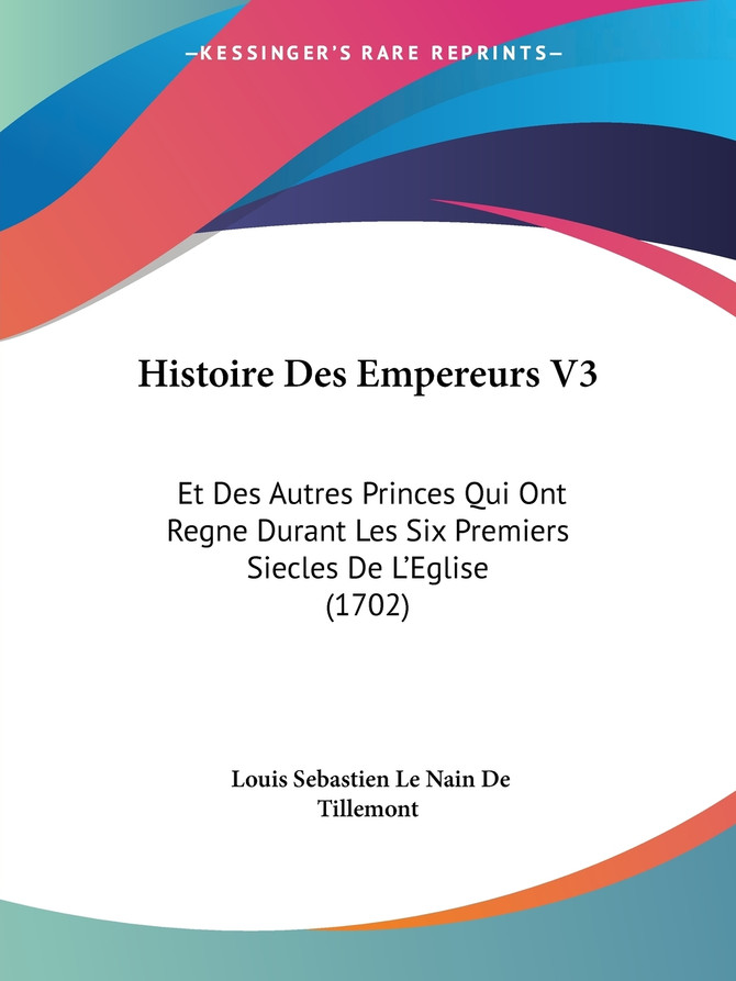 Histoire Des Empereurs V3