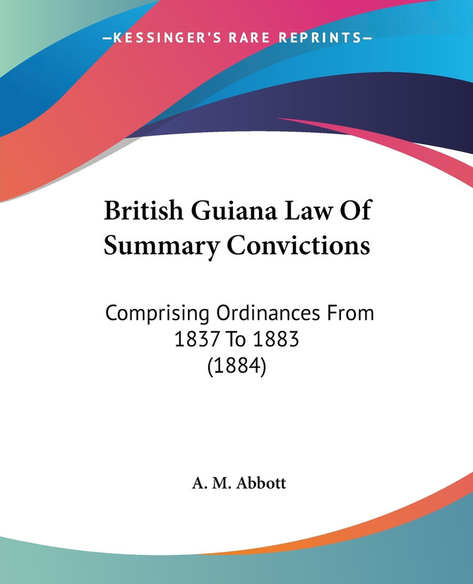 British Guiana Law Of Summary Convictions