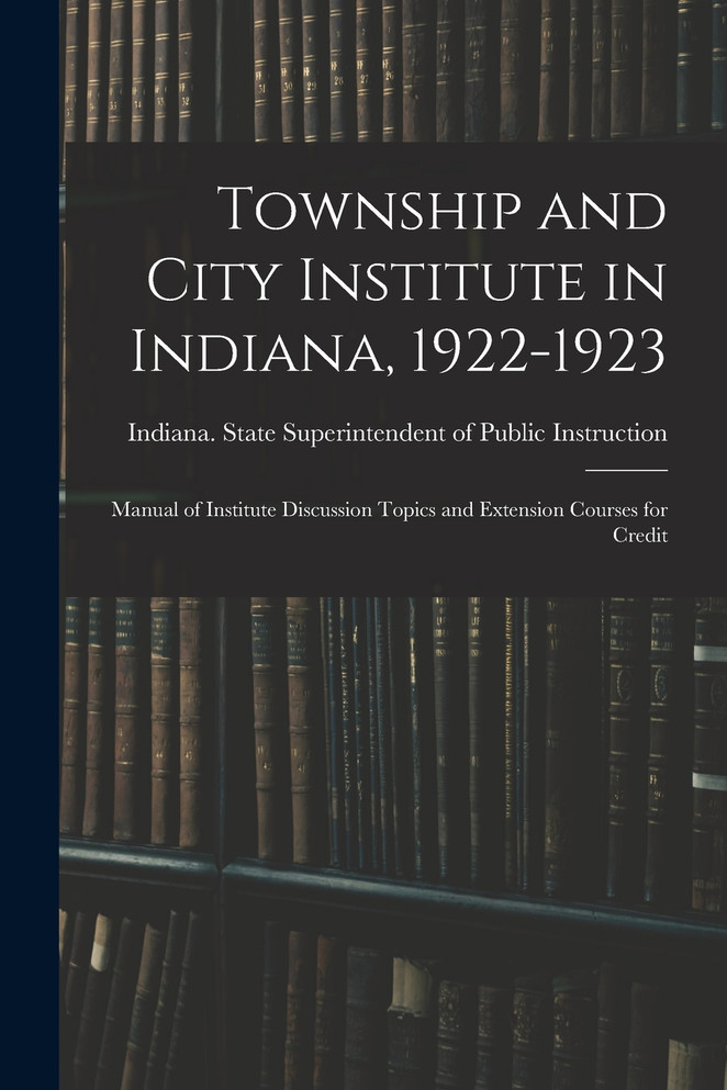 Township and City Institute in Indiana, 1922-1923