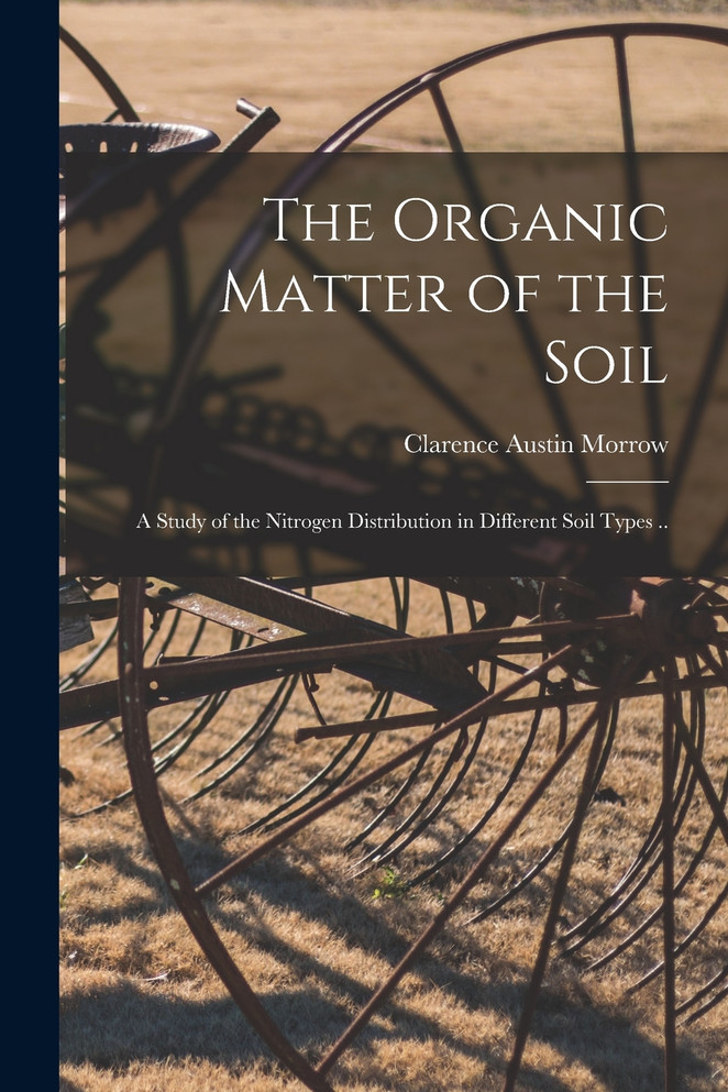 The Organic Matter of the Soil