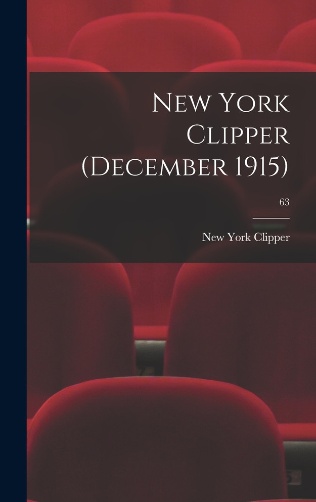 New York Clipper (December 1915); 63