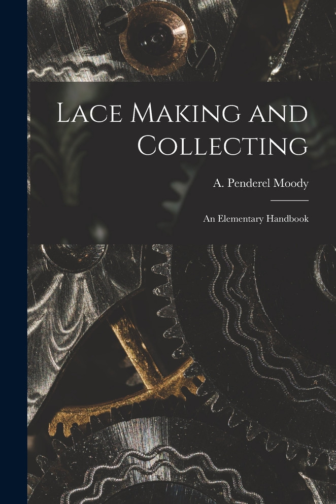 Lace Making and Collecting