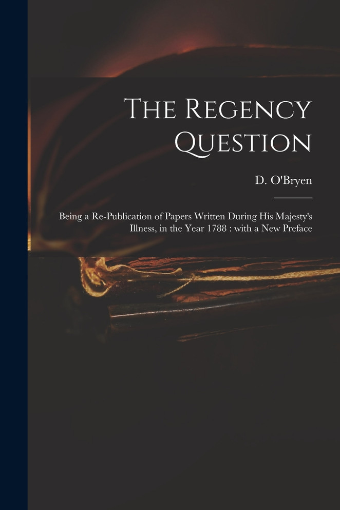 The Regency Question