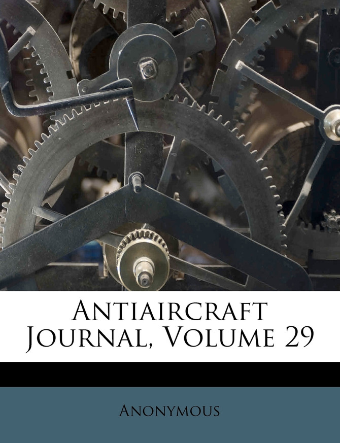 Antiaircraft Journal, Volume 29