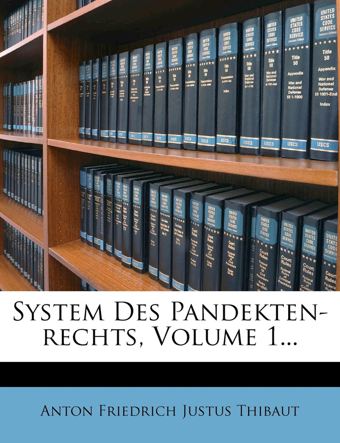 System Des Pandekten-rechts, Volume 1...