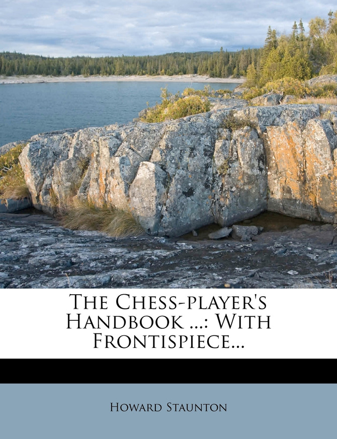 The Chess-player's Handbook ...