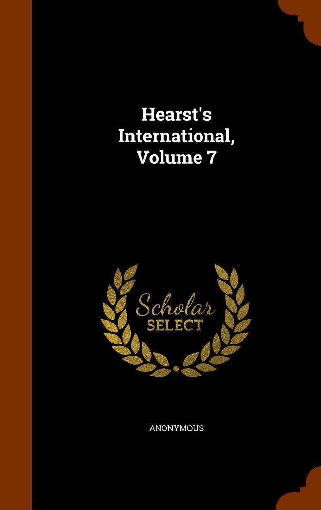 Hearst's International, Volume 7