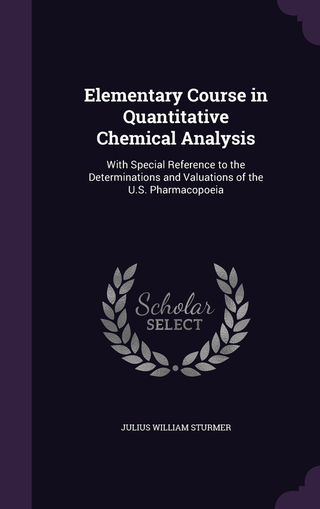 Elementary Course in Quantitative Chemical Analysis