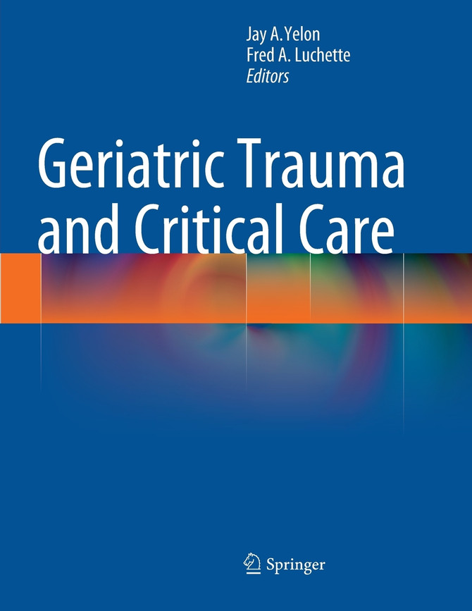 Geriatric Trauma and Critical Care Geriatric Trauma and Critical Care