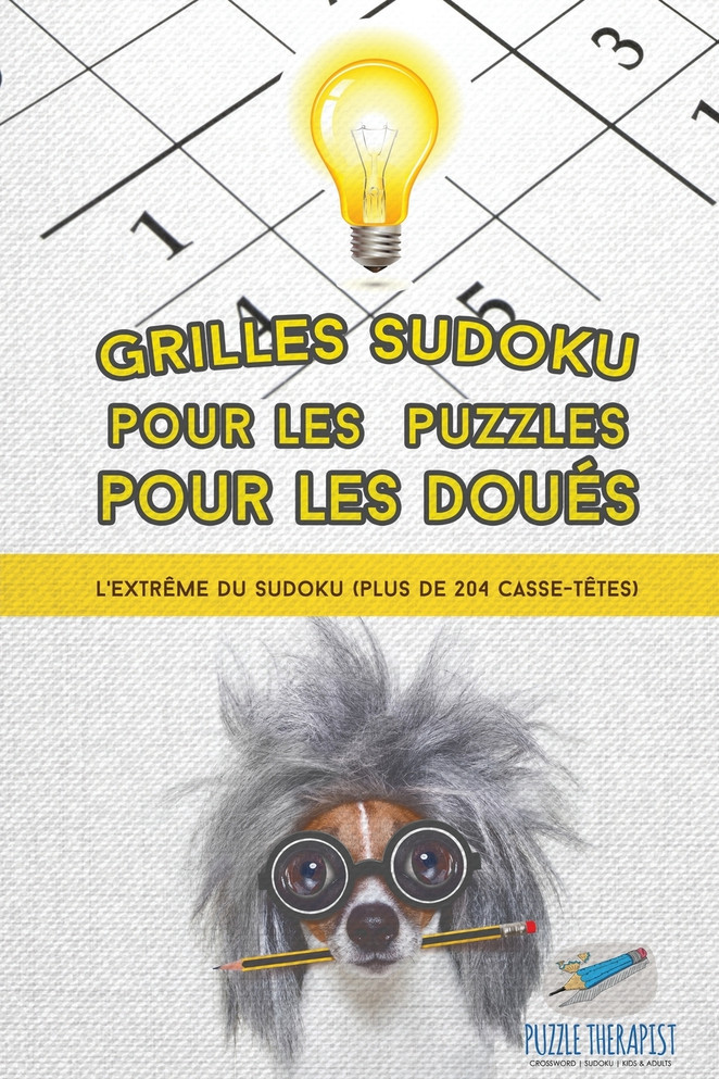 Grilles Sudoku pour les puzzles pour les doués | L'extrême du Sudoku (plus de 204 casse-têtes)