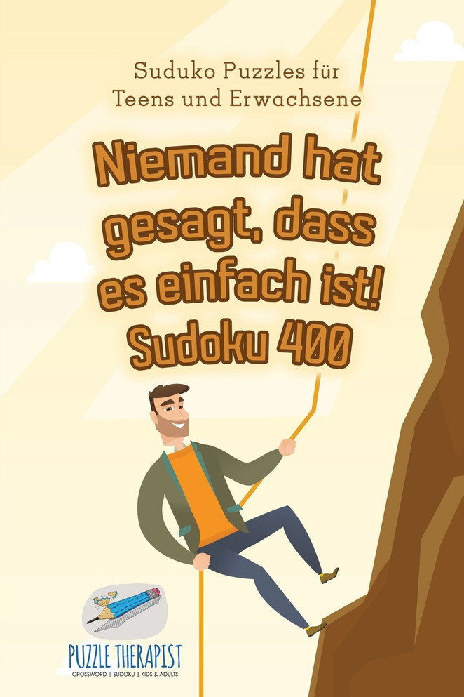 Niemand hat gesagt, dass es einfach ist! Sudoku 400 | Suduko Puzzles für Teens und Erwachsene
