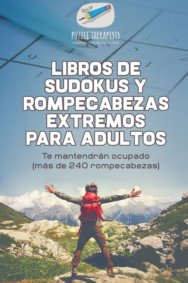 Libros de sudokus y rompecabezas extremos para adultos | Te mantendrán ocupado (más de 240 rompecabezas)