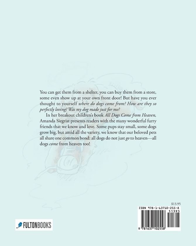 All Dogs come from HEAVEN