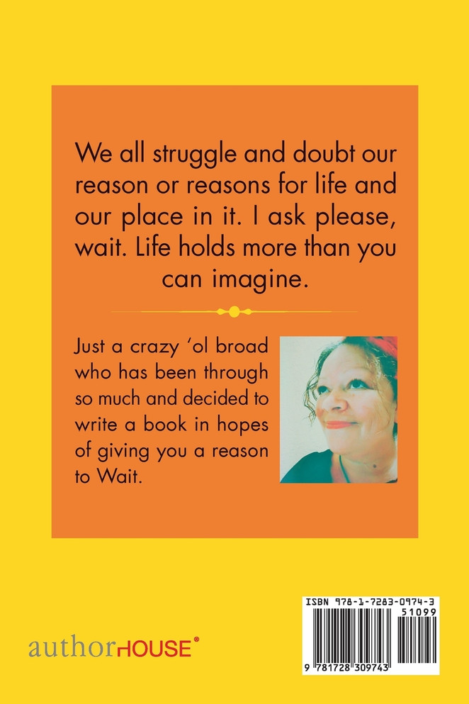 Instead, How About You Wait
