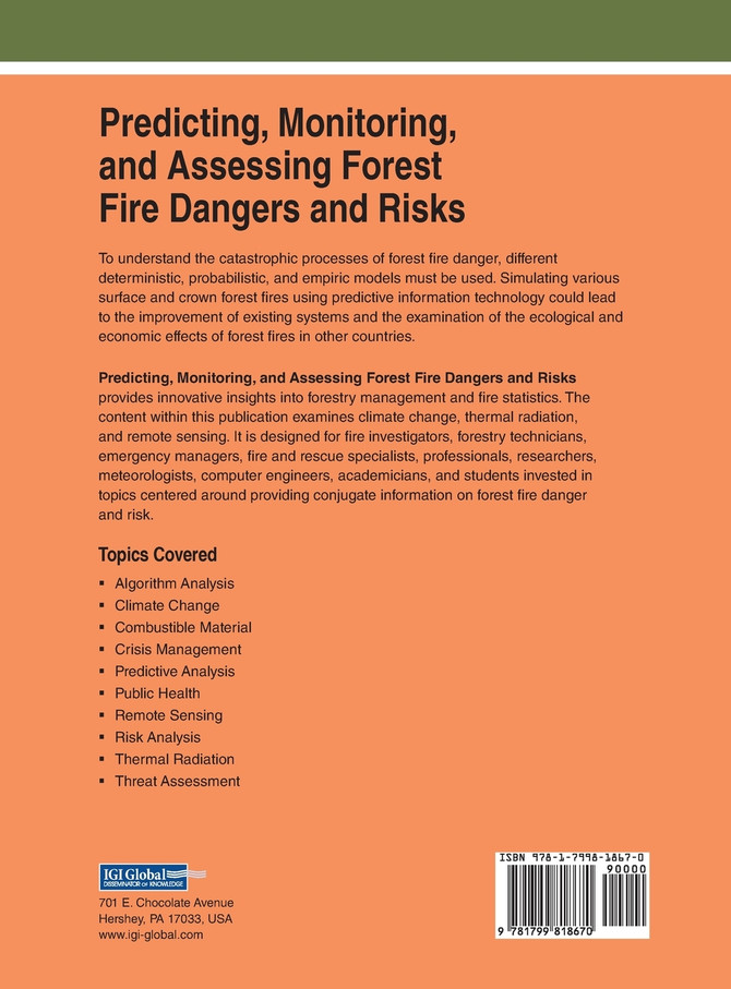 Predicting, Monitoring, and Assessing Forest Fire Dangers and Risks