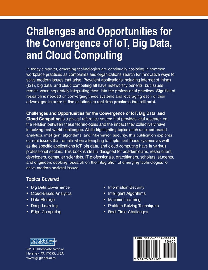 Challenges and Opportunities for the Convergence of IoT, Big Data, and Cloud Computing