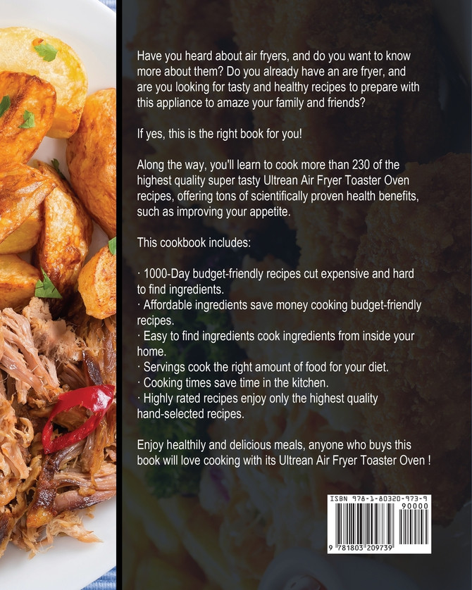 Ultrean Air Fryer Toaster Oven Cookbook 2021