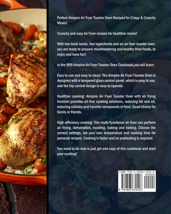 999 Aimpire Air Fryer Toaster Oven Cookbook