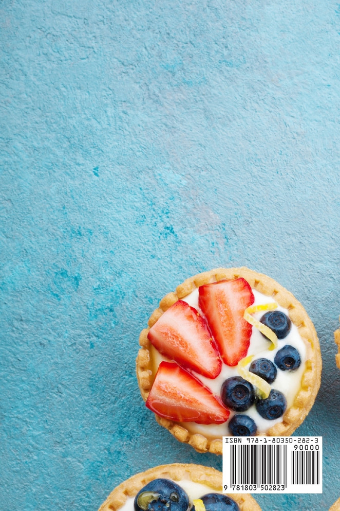 THE COMPLETE DESSERT RECIPES COOKBOOK 2021