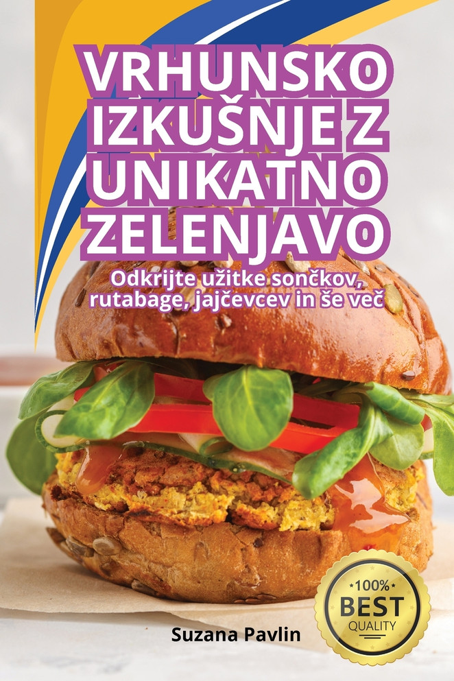 VRHUNSKO IZKUŠNJE Z UNIKATNO ZELENJAVO