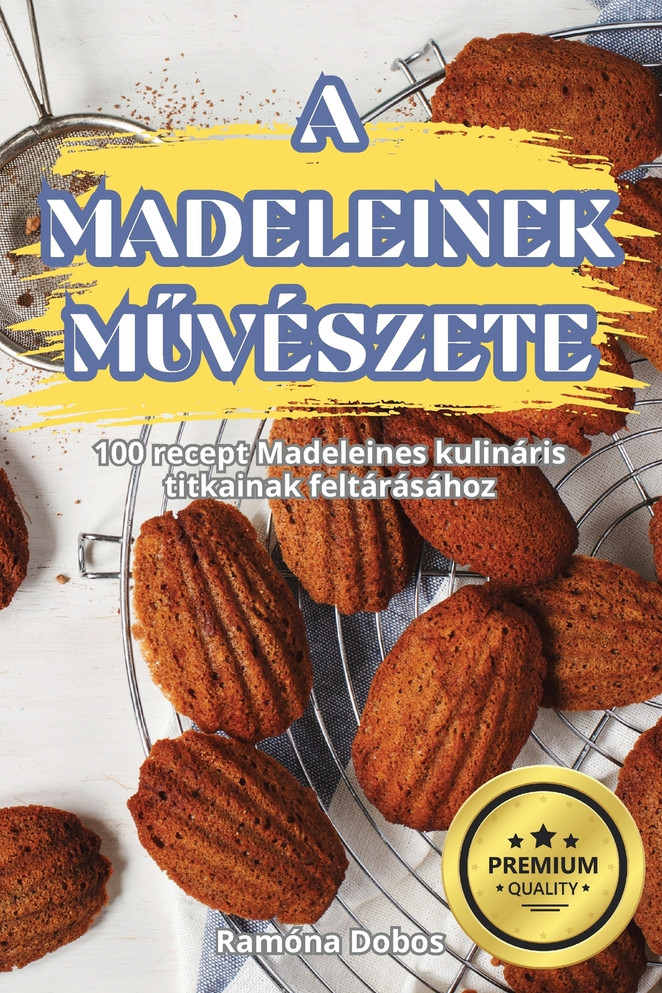 A MADELEINEK MŰVÉSZETE