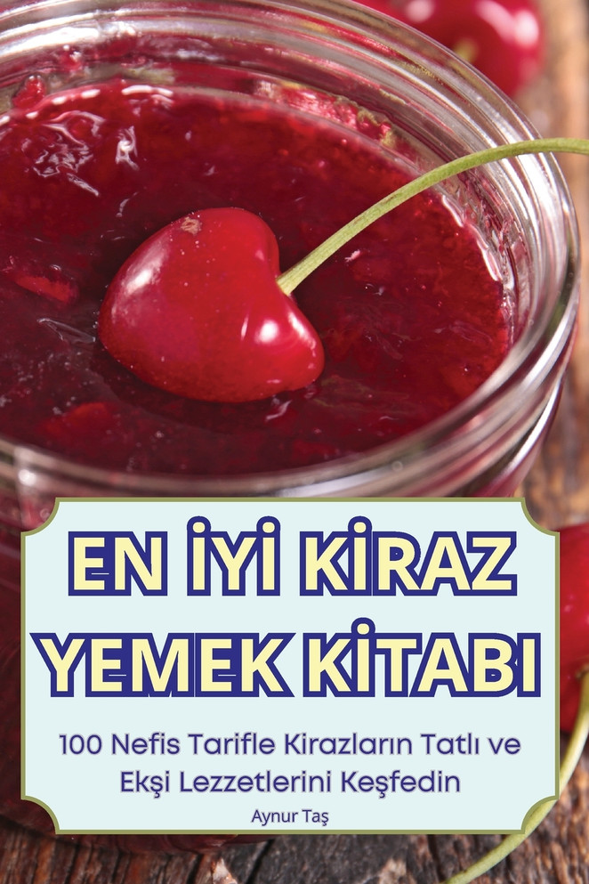 EN İYİ KİRAZ YEMEK KİTABI