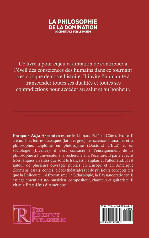 LA PHILOSOPHIE DE LA DOMINATION OCCIDENTALE SUR LE MONDE