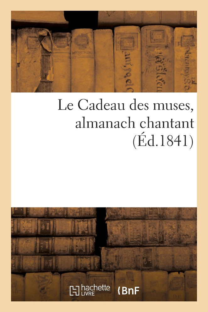 Le Cadeau des muses, almanach chantant