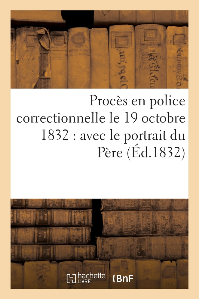 Procès en police correctionnelle le 19 octobre 1832
