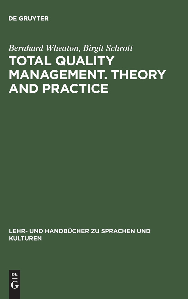 Total Quality Management. Theory and Practice