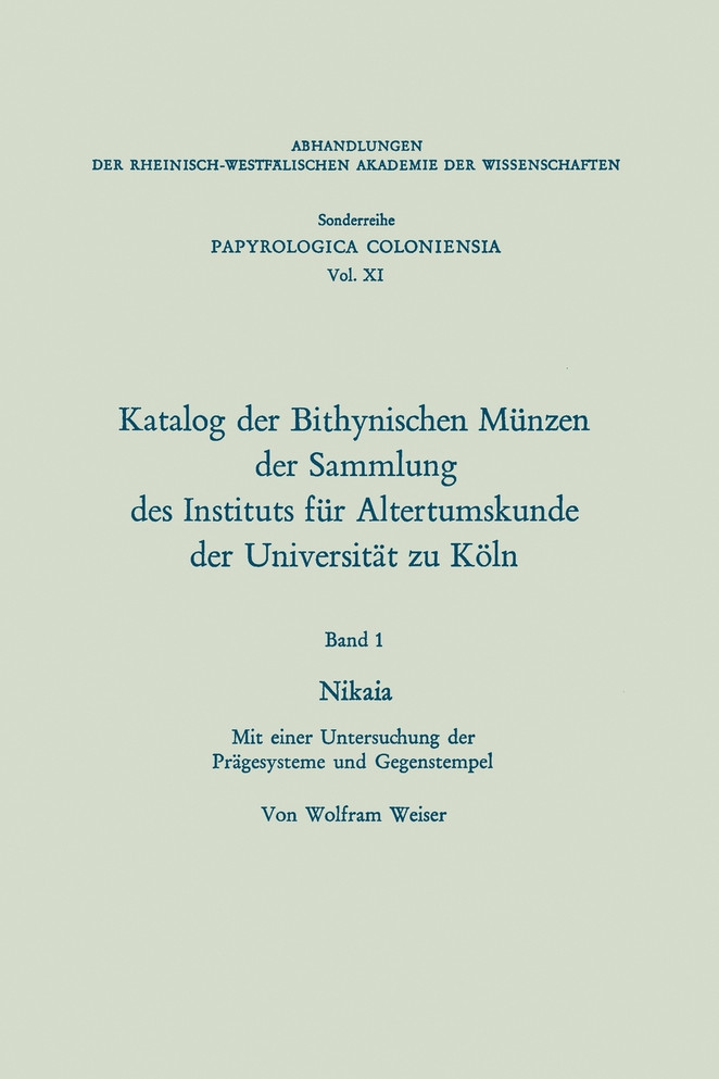 Katalog der Bithynischen Münzen der Sammlung des Instituts für Altertumskunde der Universität zu Köln