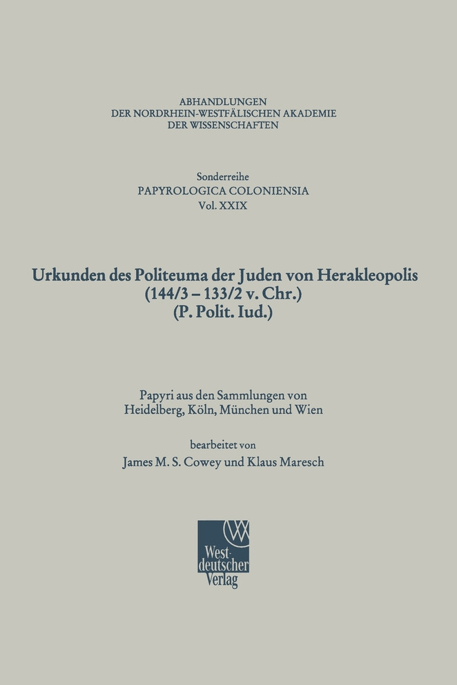 Urkunden des Politeuma der Juden von Herakleopolis (144/3-133/2 v. Chr.) (P. Polit. Iud.)