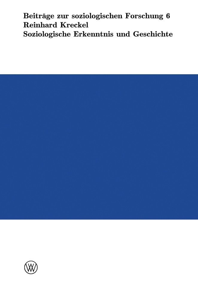 Soziologische Erkenntnis und Geschichte