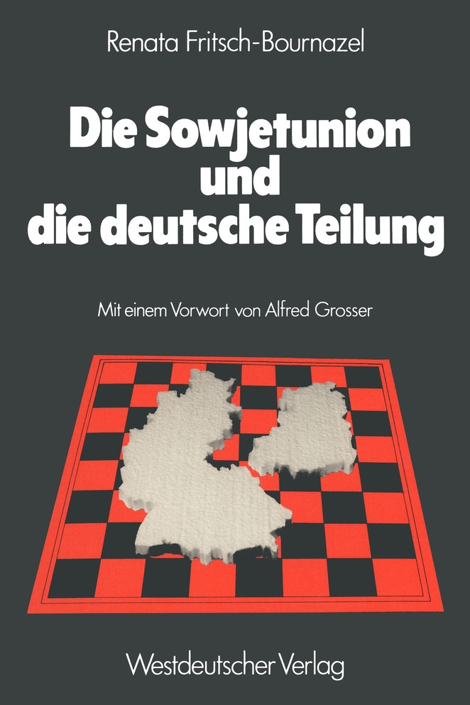 Die Sowjetunion und die deutsche Teilung