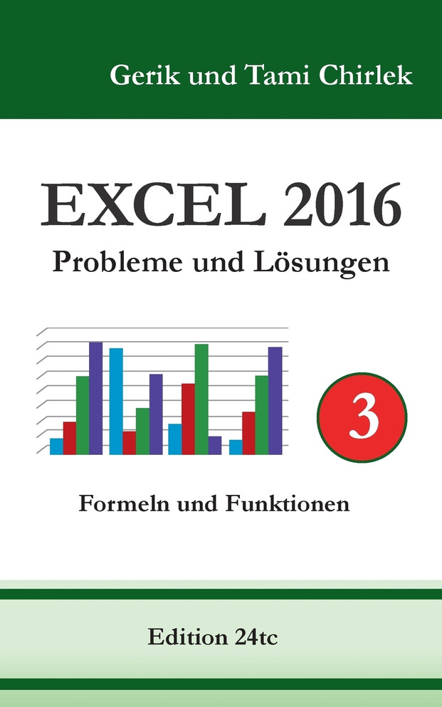 Excel 2016 . Probleme und Lösungen . Band 3