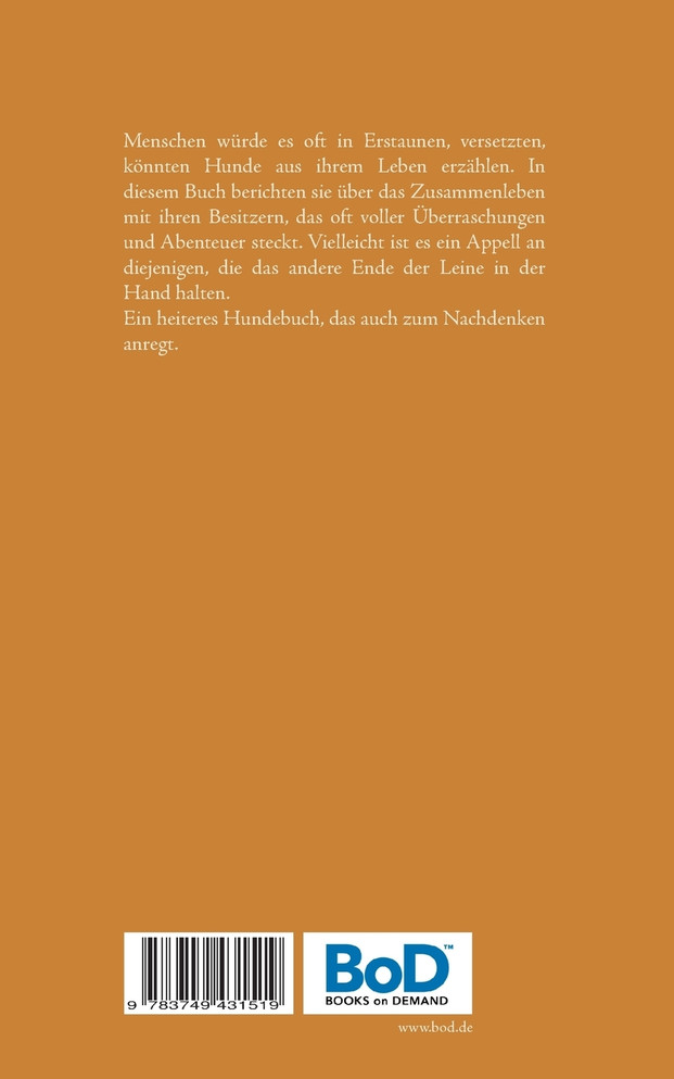 Ach, könnten Hunde doch erzählen