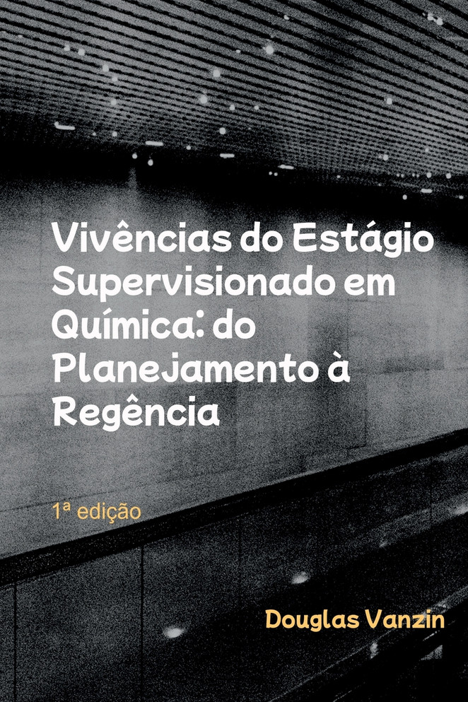 Vivências Do Estágio Supervisionado Em Química
