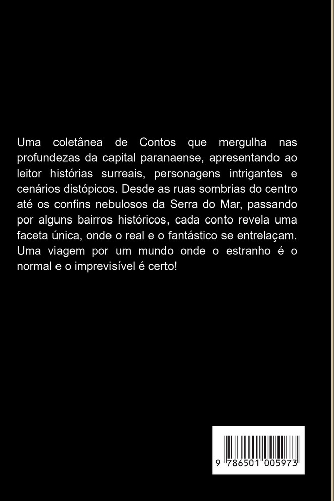 Alguns Contos Curitibanos E Outras Histórias