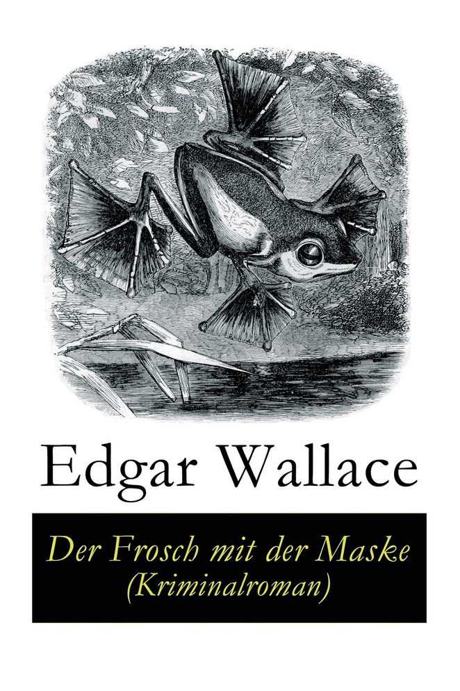 Der Frosch mit der Maske (Kriminalroman)