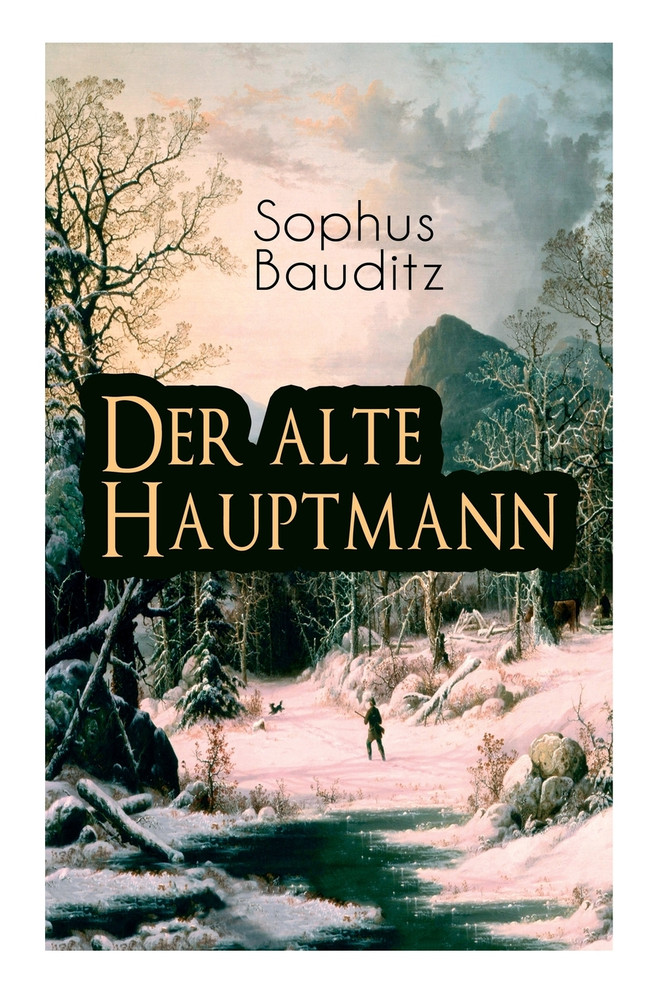 Der alte Hauptmann