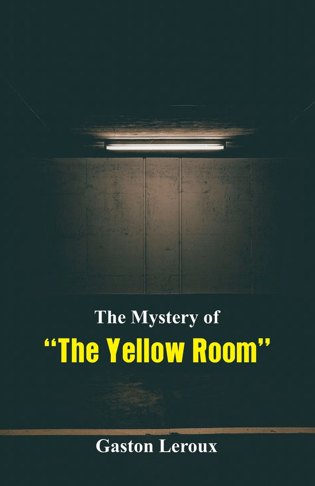 The Mystery of "The Yellow Room"