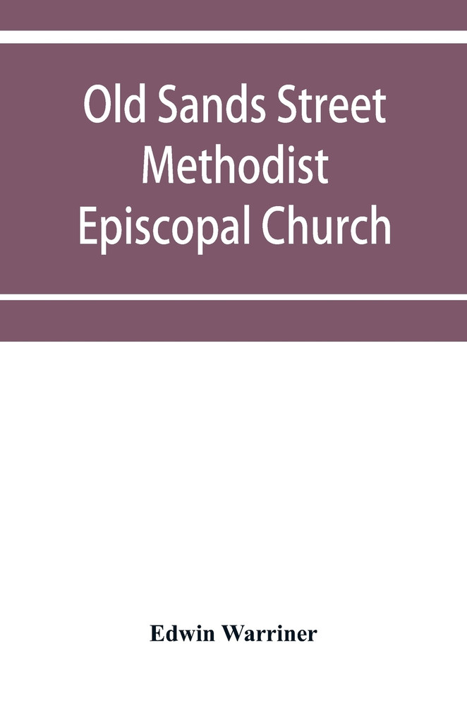 Old Sands Street Methodist Episcopal Church, of Brooklyn, N.Y.