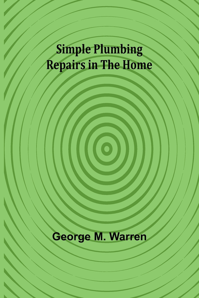 Simple Plumbing Repairs in the Home
