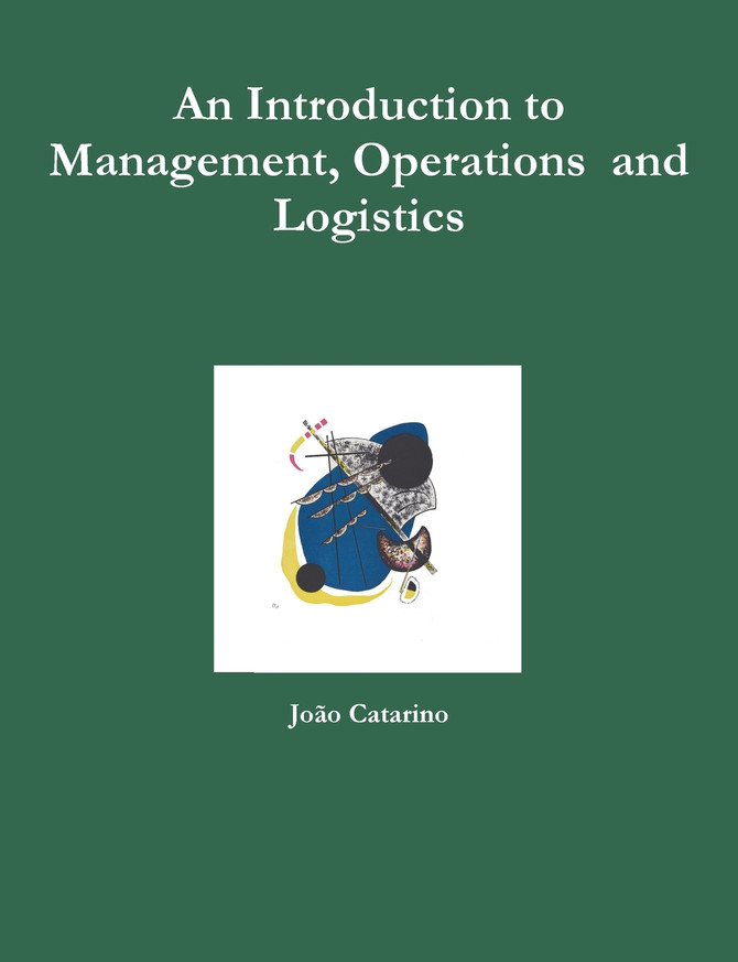 An Introduction to Management, Operations  and Logistics