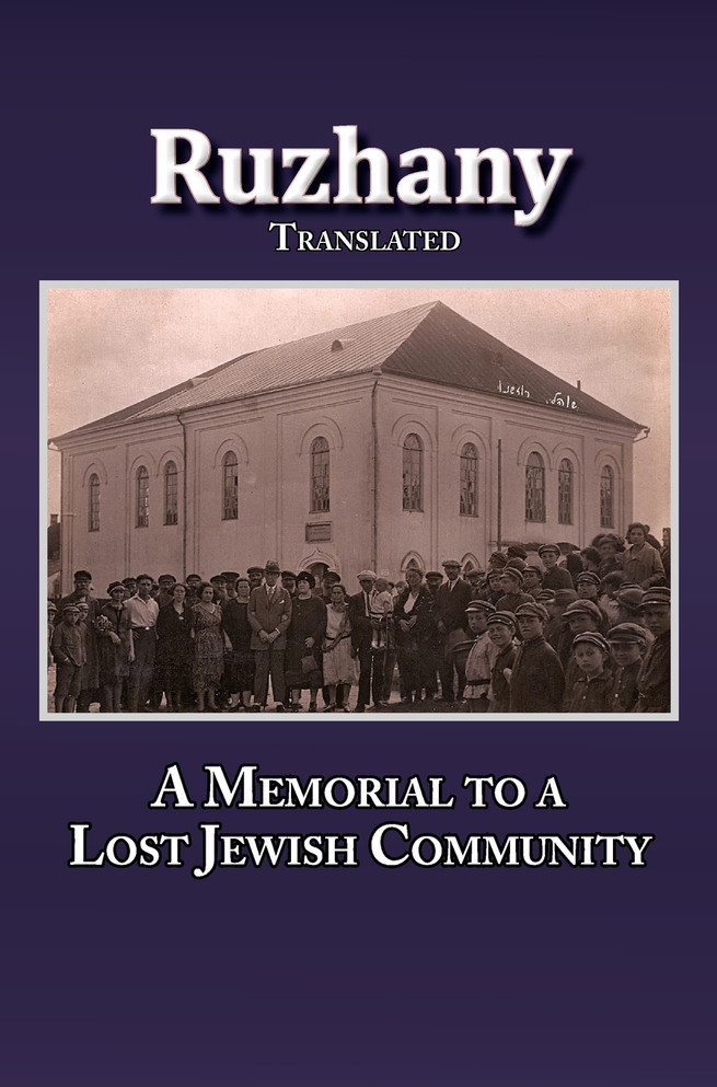 Translation of Rozana - A Memorial to the Ruzhinoy Jewish Community