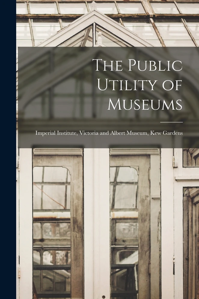 The Public Utility of Museums