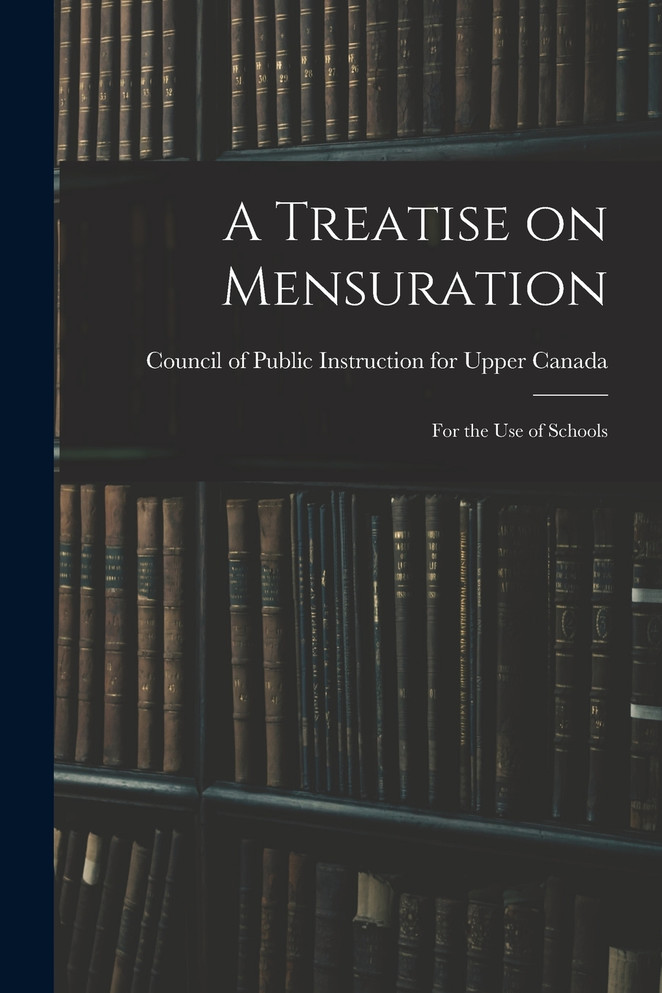 A Treatise on Mensuration