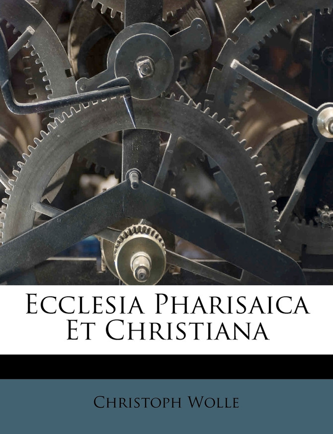 Ecclesia Pharisaica Et Christiana