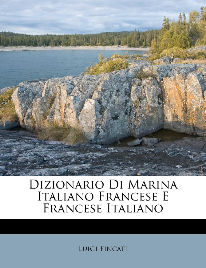 Dizionario Di Marina Italiano Francese E Francese Italiano