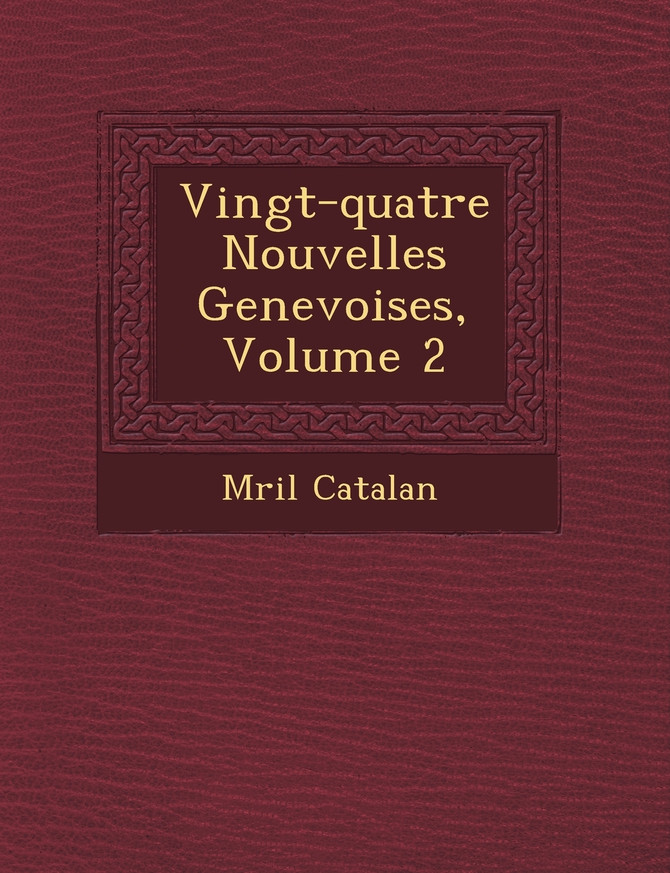 Vingt-quatre Nouvelles Genevoises, Volume 2